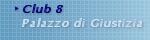 Sportsman Club 8: Palazzo di Giustizia