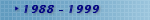 Sportsman Club: storia 1988-1999